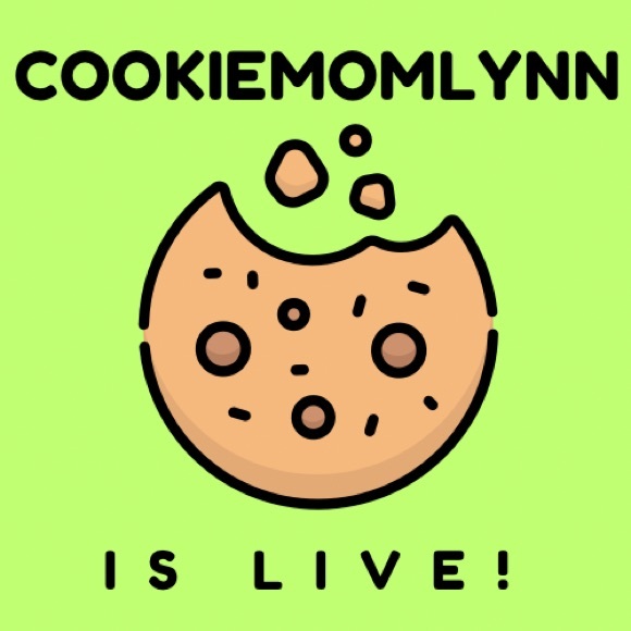 Other - COOKIEMOMLYNN IS LIVE ! 🍪
